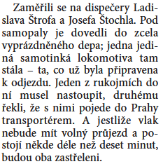 Zastřelíme rukojmí. Časopis Železničář 32/2007